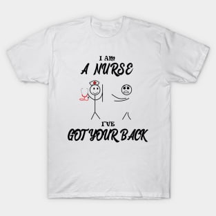 A nurse have got your back T-Shirt